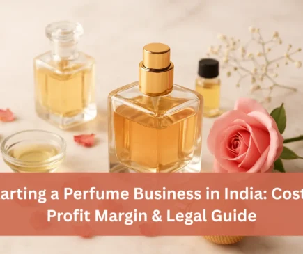 Starting a Perfume Business in India: Costs, Profit Margin & Legal Guide